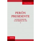Perón Presidente Tomo 1